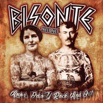 Bisonte 1312 - Amor, Odio Y Rock And Oi!