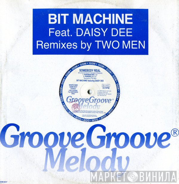 Bit Machine Featuring Daisy Dee  - Somebody Real
