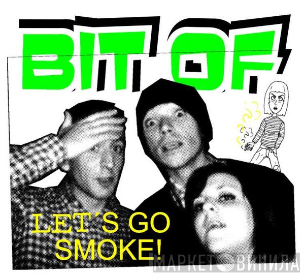 Bit Of - Let's Go Smoke!