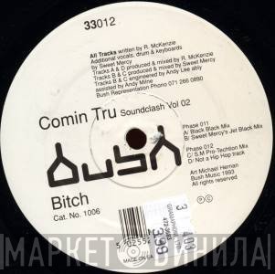 Bitch - Comin Tru - Soundclash Vol. 2