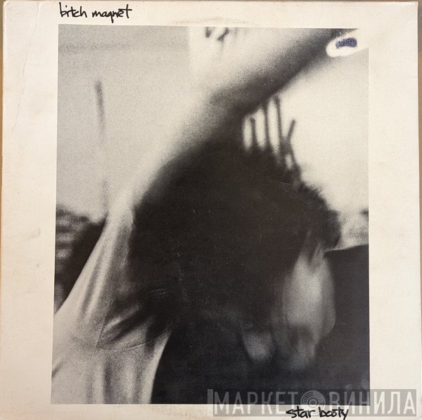 Bitch Magnet  - Star Booty