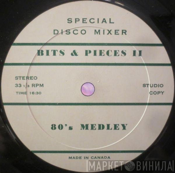  - Bits &amp; Pieces II - 80's Medley