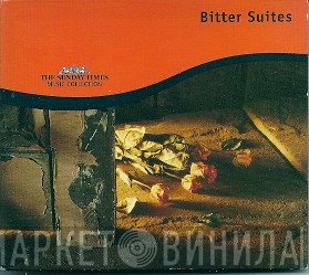  - Bitter Suites