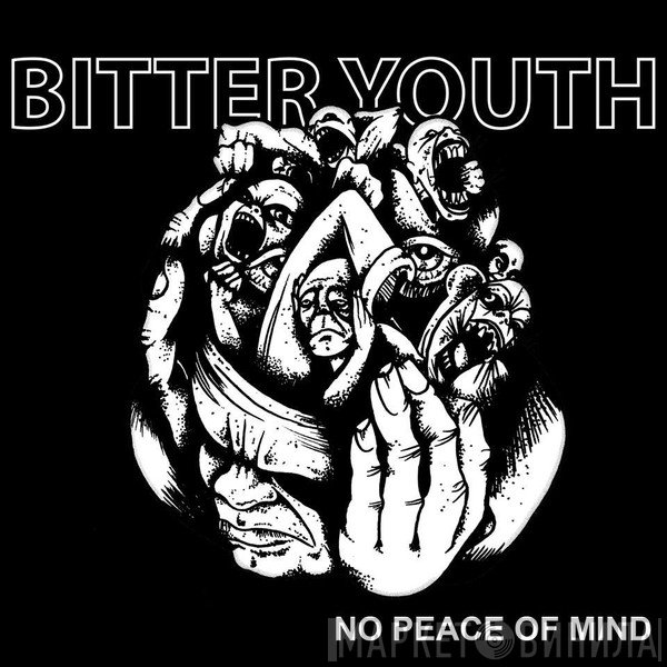 Bitter Youth - No Peace Of Mind