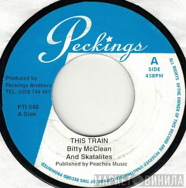 Bitty Mclean, The Skatalites, Dean Fraser - This Train / Holy Mount Zion