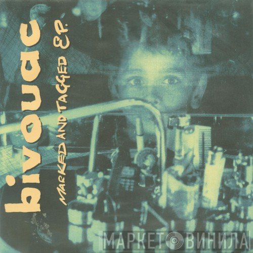 Bivouac - Marked And Tagged EP.