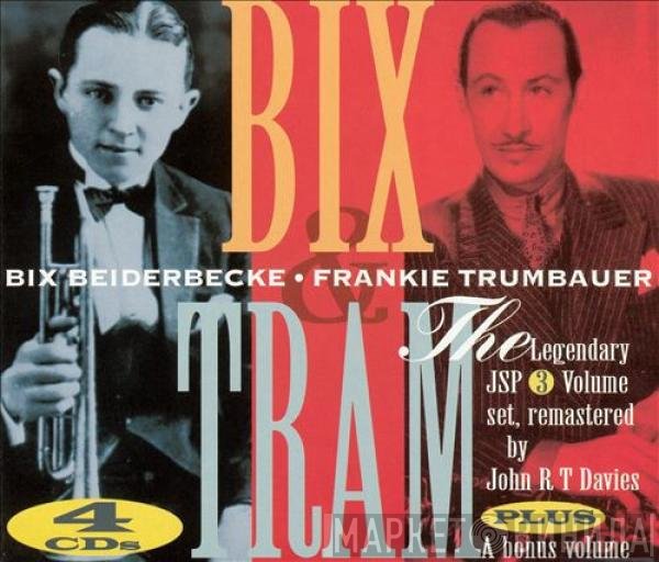 Bix Beiderbecke, Frankie Trumbauer  - Bix & Tram