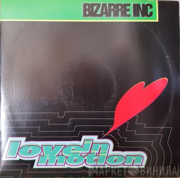 Bizarre Inc  - Love In Motion