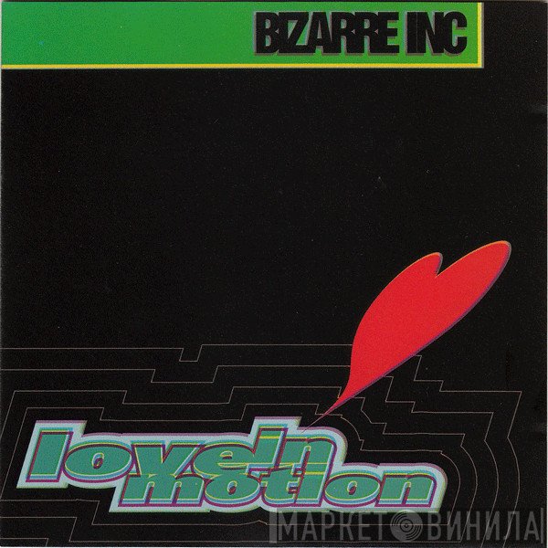 Bizarre Inc  - Love In Motion