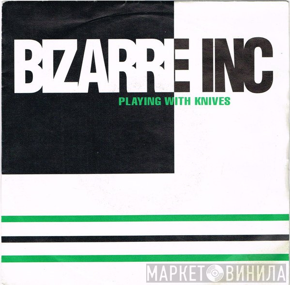 Bizarre Inc - Playing With Knives
