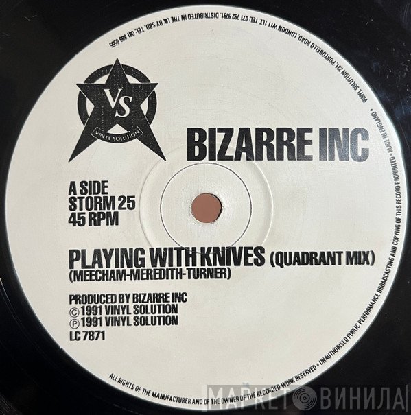 Bizarre Inc - Playing With Knives