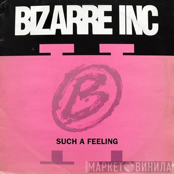 Bizarre Inc - Such A Feeling