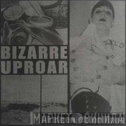 Bizarre Uproar - Likainen Ehtoollinen