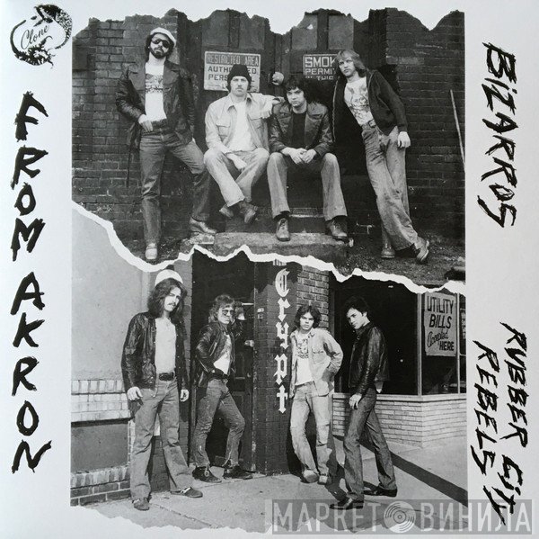 Bizarros, Rubber City Rebels - From Akron