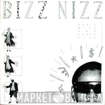 Bizz Nizz - Don't Miss The Party Line