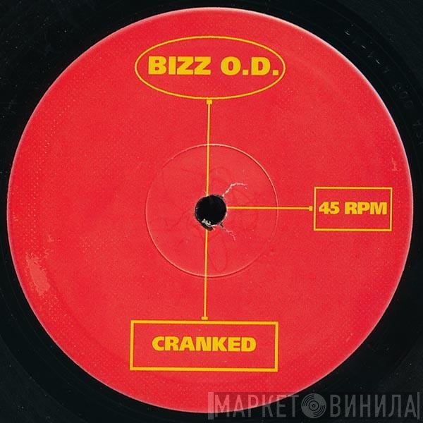 Bizz O.D.  - Cranked / Loveshack