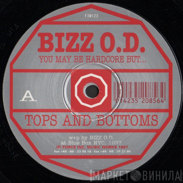 Bizz O.D. - You May Be Hardcore But...