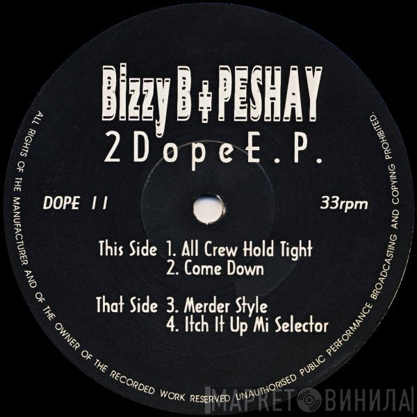 Bizzy B + Peshay  - 2 Dope E.P.
