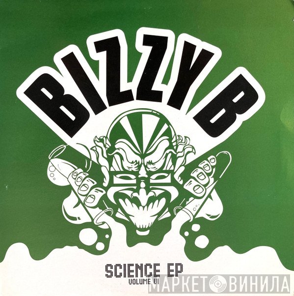 Bizzy B  - Science EP - Volume VI
