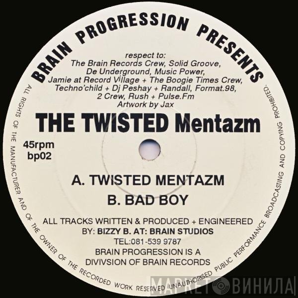 Bizzy B - The Twisted Mentazm