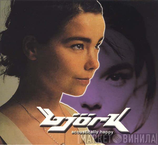 Björk  - Acoustically Happy