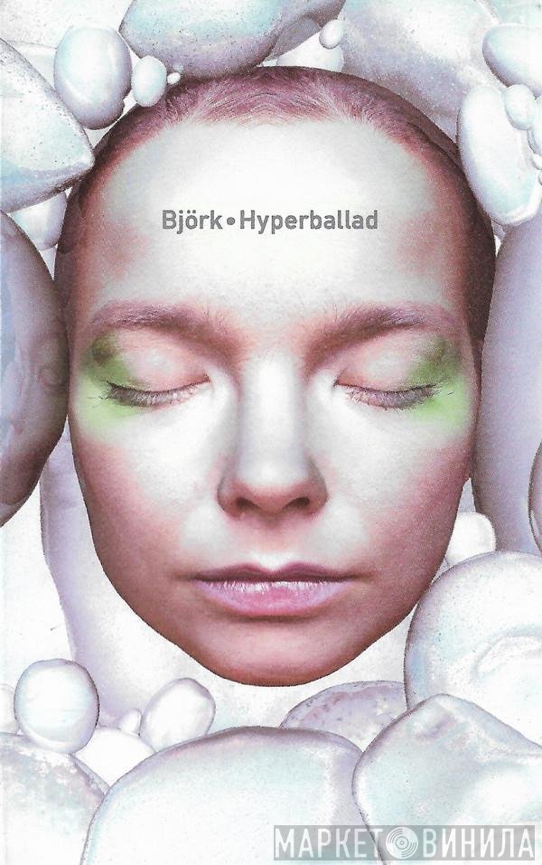 Björk  - Hyperballad