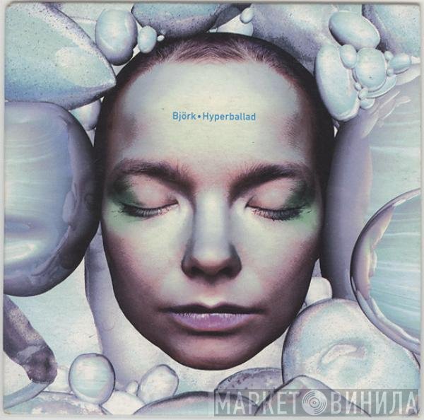 Björk  - Hyperballad
