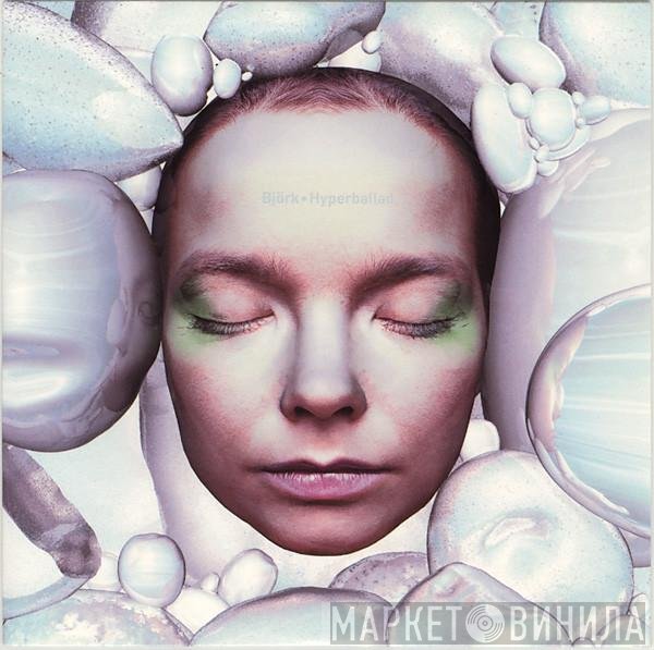 Björk  - Hyperballad