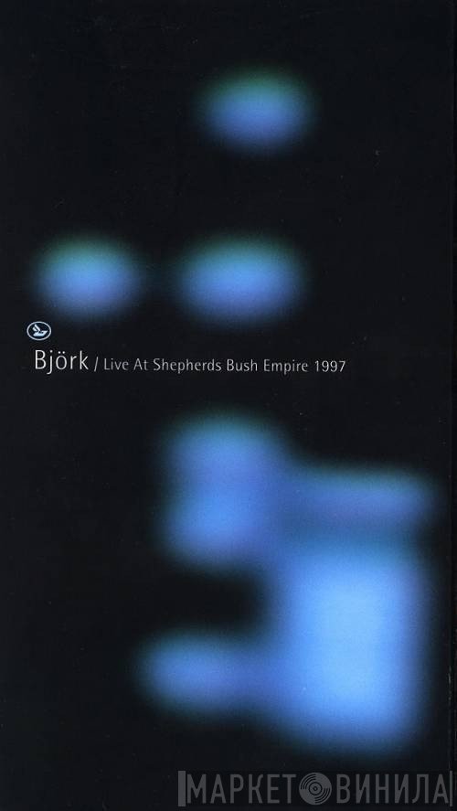 Björk  - Live At Shepherds Bush Empire
