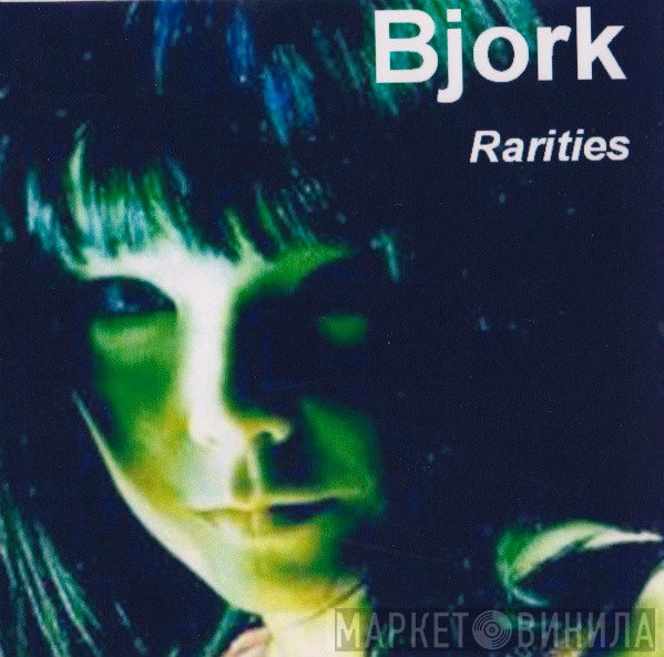 Björk  - Rarities