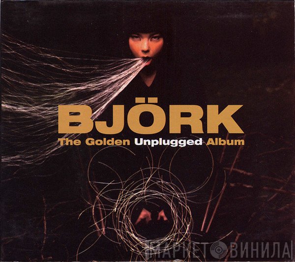 Björk  - The Golden Unplugged Album