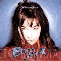Björk  - The Iceland Saga