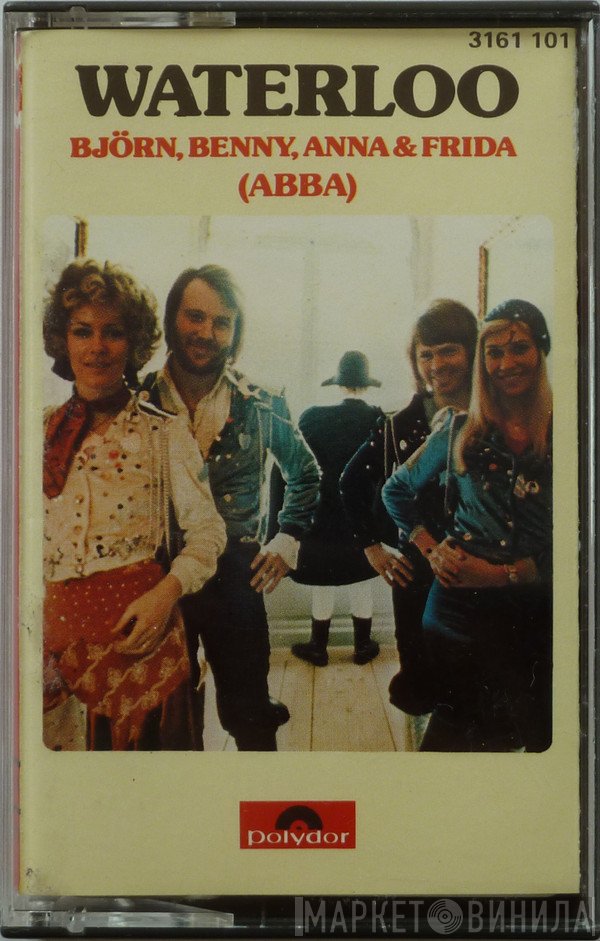 Björn & Benny, Agnetha & Anni-Frid, ABBA  - Waterloo
