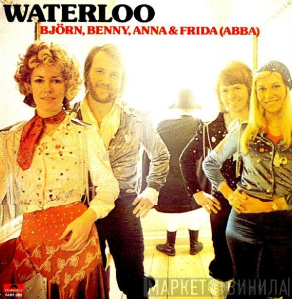 Björn & Benny, Agnetha & Anni-Frid, ABBA  - Waterloo