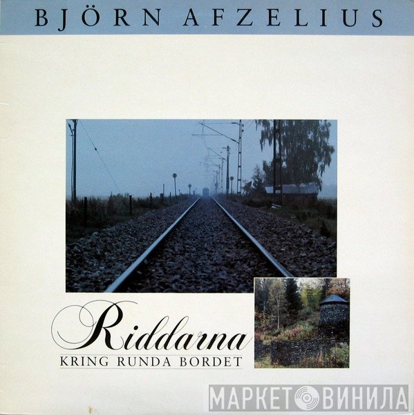 Björn Afzelius  - Riddarna Kring Runda Bordet