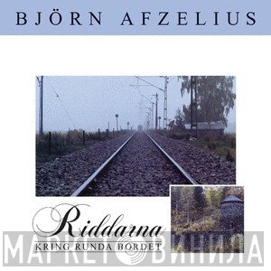 Björn Afzelius  - Riddarna Kring Runda Bordet