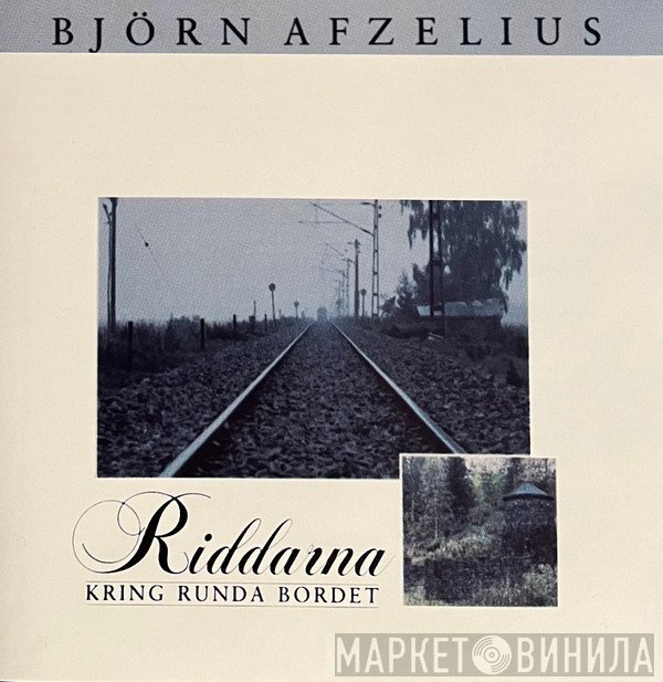 Björn Afzelius  - Riddarna Kring Runda Bordet