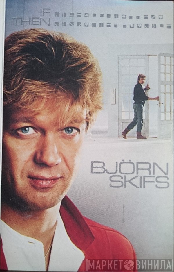 Björn Skifs  - If... Then...