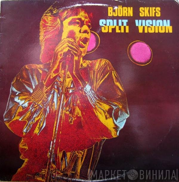 Björn Skifs  - Split Vision