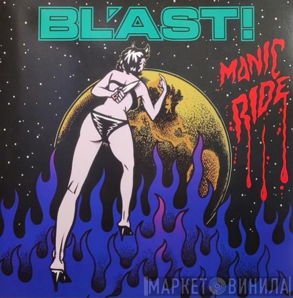 Bl'ast  - Manic Ride