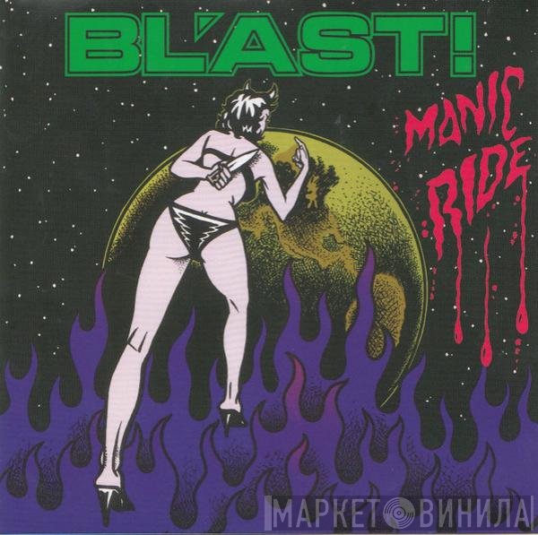 Bl'ast - Manic Ride