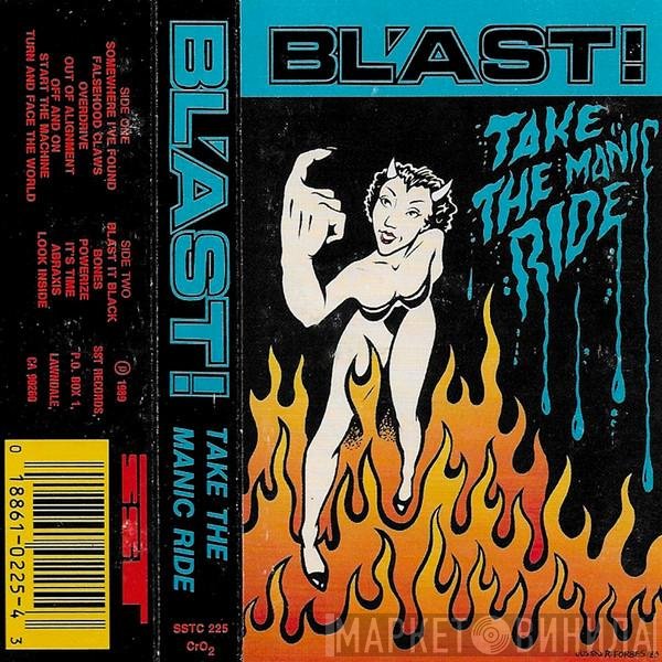 Bl'ast  - Take The Manic Ride