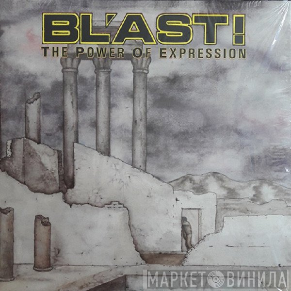 Bl'ast - The Power Of Expression