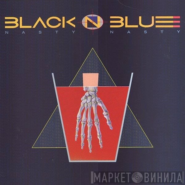 Black 'N Blue - Nasty Nasty
