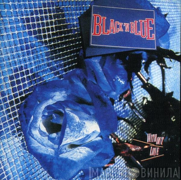 Black 'N Blue  - Without Love