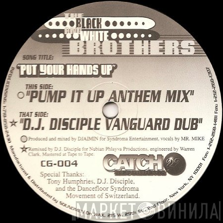 Black & White Brothers - Put Your Hands Up