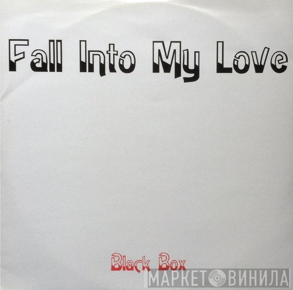 Black Box  - Fall Into My Love