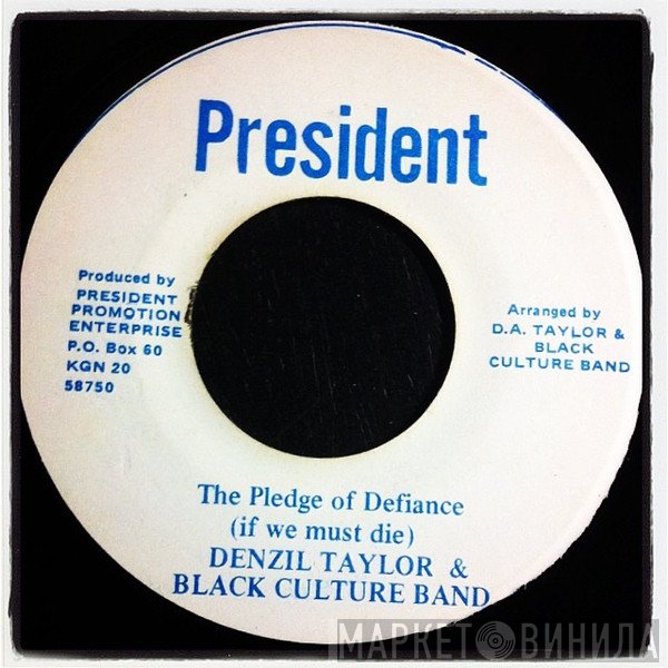 Black Culture Band, Denzil Taylor - The Pledge Of Defiance (If We Must Die) /  Internationnal Song Of Freedom