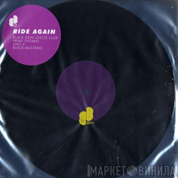Black Devil / Prins Thomas / Unit 4  / Black Mustang  - Ride Again