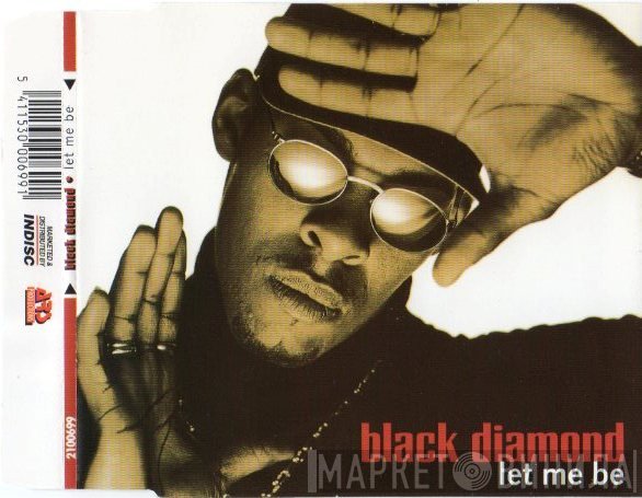 Black Diamond  - Let Me Be